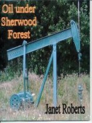cover image of Oil Under Sherwood Forest